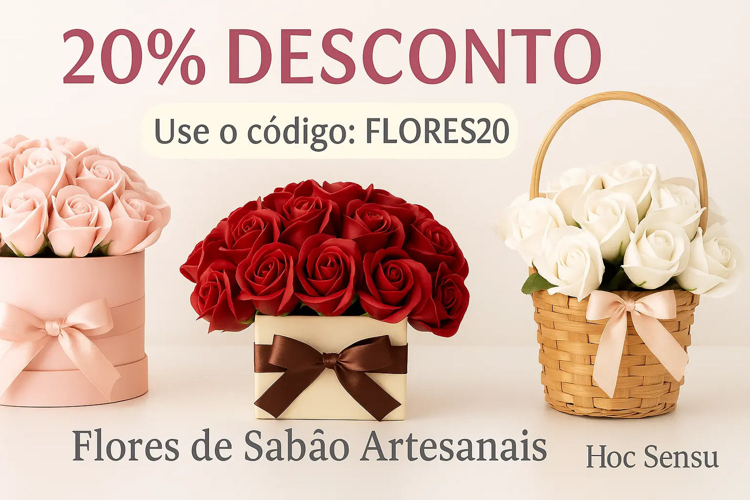 Flores de Sabão Artesanais - 20% Desconto com código FLORES20 - Hoc Sensu